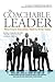 The Coachable Leader: What ...