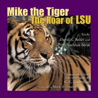 Mike the Tiger: The Roar of Lsu (Paperback)