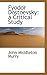 Fyodor Dostoevsky: a Critical Study