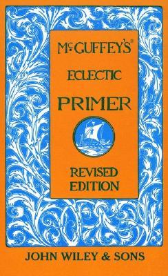 McGuffey's Eclectic Primer (Hardcover)