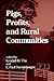 Pigs, Profits, and Rural Communities (Anthropol Stdy Contemp (Dis))