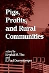 Pigs, Profits, and Rural Communities (Anthropol Stdy Contemp (Dis))