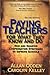 Paying Teachers for What They Know and Do by Allan Odden