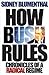How Bush Rules by Sidney Blumenthal