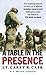A Table in the Presence by Carey H. Cash