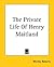 The Private Life Of Henry M...