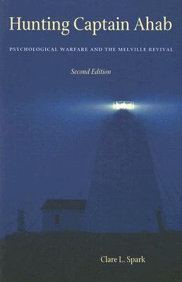 Hunting Captain Ahab: Psychological Warfare and the Melville Revival (Paperback)