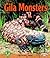 Gila Monsters (Early Bird N...
