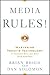 Media Rules!: Mastering Tod...