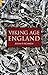 Viking Age England by Julian D. Richards
