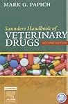 Saunders Handbook of Veterinary Drugs: Small and Large Animal
