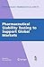 Pharmaceutical Stability Testing to Support Global Markets (Biotechnology: Pharmaceutical Aspects, XII)