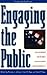 Engaging the Public: How Go...