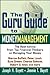 The Guru Guide to Money Management: The Best Advice from Top Financial Thinkers on Managing Your Money