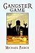 Gangster Game by Michael Pierce