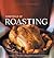 Williams-Sonoma Essentials of Roasting by Melanie Barnard