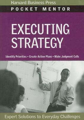 Executing Strategy (Pocket Mentor)