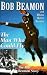 Man Who Could Fly: The Bob ...
