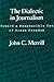 The Dialectic in Journalism: Toward a Responsible Use of Press Freedom