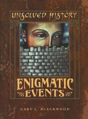 Enigmatic Events (History's Mysteries)