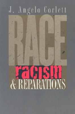 Race, Racism, and Reparations (Paperback)