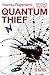 The Quantum Thief (Jean le ...