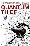 The Quantum Thief by Hannu Rajaniemi