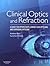 Clinical Optics and Refraction: A Guide for Optometrists, Contact Lens Opticians and Dispensing Opticians
