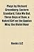 Plays by Richard Greenberg: Eastern Standard, Take Me Out, Three Days of Rain, a Naked Girl on the Appian Way, the Violet Hour