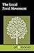 The Local Food Movement (At Issue)