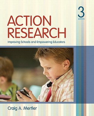 Action Research: Improving Schools and Empowering Educators (Paperback)
