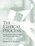 Ethical Process, The: An Approach to Disagreements and Controversial Issues