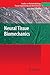 Neural Tissue Biomechanics (Studies in Mechanobiology, Tissue Engineering and Biomaterials, 3)