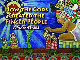 How the Gods Created the Finger People (Spanish Edition)