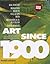 Art Since 1900 by Hal Foster