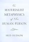 A Materialist Metaphysics of the Human Person