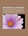 NBA Rookie of the Year: Michael Jordan, Wilt Chamberlain, Shaquille O'Neal, Pau Gasol, Lebron James, Tim Duncan, Chris Paul, Allen Iverson
