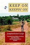 Keep On Keepin' On: Poems