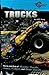 Trucks: The Ins and Outs of Monster Trucks, Semis, Pickups, and Other Trucks (Velocity RPM)