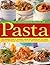 The Complete Book of Pasta by Jeni Wright