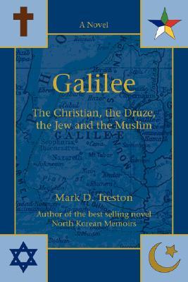 Galilee: The Christian, the Druze, the Jew and the Muslim (Paperback)