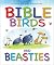 Bible Birds and Beasties