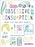Obsessive Consumption by Kate Bingaman-Burt