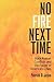 No Fire Next Time: Black-Ko...