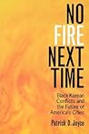 No Fire Next Time: Black-Korean Conflicts and the Future of America's Cities