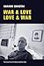 War & Love, Love & War: New...