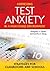Addressing Test Anxiety in a High-Stakes Environment: Strategies for Classrooms and Schools