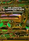The Complete Saxophone Player - Book 4