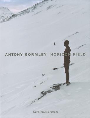 Antony Gormley: Horizon Field (Hardcover)