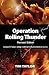 Operation Rolling Thunder: A proven 24/7 prayer strategy mobilizing the Church and transforming cities